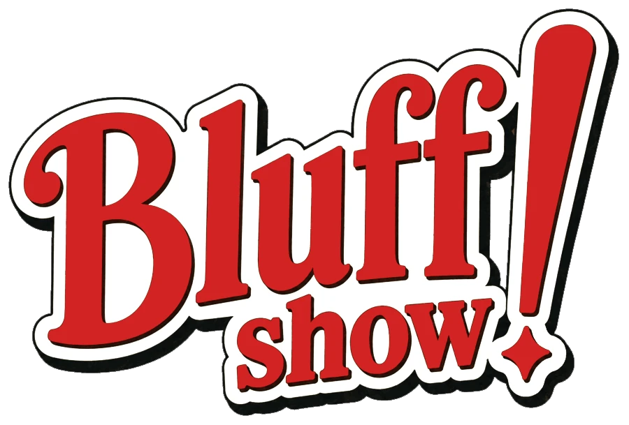 Bluff! Show